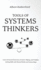 Tools of Systems Thinkers: Learn Advanced Deduction, Decision-Making, and Problem-Solving Skills with Mental Models and System Maps.