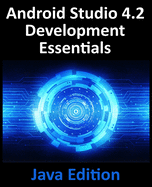 Android Studio 4.2 Development Essentials-Java Edition