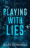 Playing With Lies: Special Collector's Edition (Hollow Point)