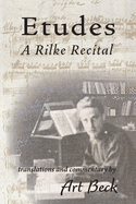 Etudes a Rilke Recital