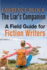 The Liar's Companion a Field Guide for Fiction Writers