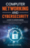 Computer Networking and Cybersecurity: A Guide to Understanding Communications Systems, Internet Connections, and Network Security Along with Protection from Hacking and Cyber Security Threats