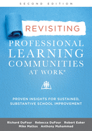 Revisiting Professional Learning Communities at Work�
