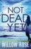 Not Dead Yet
