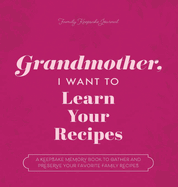 Grandmother, I Want to Learn Your Recipes