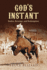 God's Instant: Rodeo, Revenge, and Redemption