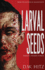 Larval Seeds D. W. Hitz