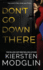 Don't Go Down There