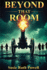 Beyond That Room