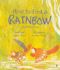 How to Find a Rainbow: a Reena & Rekha Story