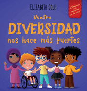 Nuestra Diversidad Nos Hace M�s Fuertes