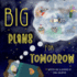 Big Plans for Tomorrow