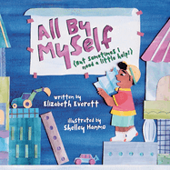 All By Myself Format: Trade Hardcover