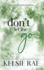 Don't Let Me Go