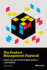The Product Management Playbook: Create, Ship, and Optimize Winning Products