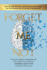 Forget Me Not: the #1 Alzheimer's and Dementia Guide for Professional and Family Caregivers