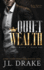 Quiet Wealth (Quiet Mafia)