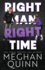 Right Man, Right Time (the Agitators Series)