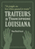 Je Jongle Au Bon Dieu Quand Je Traite: Traiteurs in Francophone Louisiana / Les Gu�risseurs En Louisiane Francophone