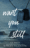 Want You Still: (Alternate Cover)
