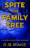 Spite the Family Tree: A Slipstream Short Story Collection