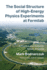 The Social Structure of High-Energy Physics Experiments at Fermilab: A Physics and Detector Driven Analysis