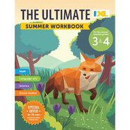 Ixl Ultimate Summer 3rd to 4th Grade Workbook, Math, Reading Comprehension, Language Arts, Geography, Science, Social Studies, and Writing Practice for Kids (Ixl Ultimate Summer Workbooks)