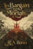 To Bargain with Mortals