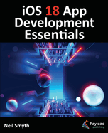 Ios 18 App Development Essentials