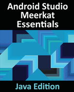 Android Studio Meerkat Essentials-Java Edition