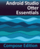 Android Studio Otter Essentials-Compose Edition