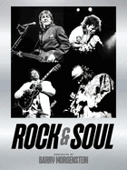 Rock & Soul: Portraits By Barry Morgenstein