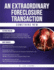An Extraordinary Foreclosure Transaction