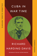 Cuba in War Time (Forerunners)
