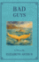 Bad Guys: a Novel