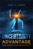 Uncertainty Advantage