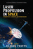 Laser Propulsion in Space