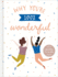 Why You'Re 100% Wonderful: a Friendship Fill-in Book