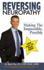 Reversing Neuropathy: Making the Impossible Possible
