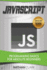 Javascript: Programming Basics for Absolute Beginners