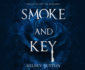 Smoke and Key