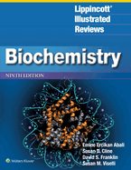 Lippincott� Illustrated Reviews: Biochemistry (Lippincott Illustrated Reviews Series)