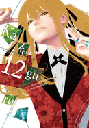 Kakegurui-Compulsive Gambler-, Vol. 12
