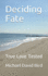 Deciding Fate: True Love Tested