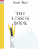 The Lesson Book: Level Four (the Lesson Books)