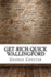 Get-Rich-Quick Wallingford