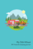 My Fifth Wheel Rv Travel & Camping Journal