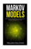 Markov Models Supervised and Unsupervised Machine Learning: Mastering Data Science & Python