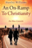 An On-Ramp To Christianity: For New Converts