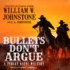 Bullets Don T Argue (Perley Gates Western)